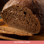 Dark pumpernickel bread with end sliced