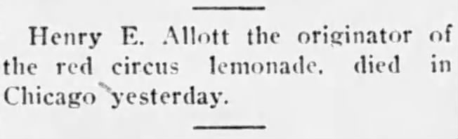 Newspaper clipping announcing the death of Henry E. Allott, inventor of "Red Circus Lemonade".